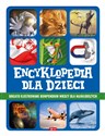 Encyklopedia dla dzieci - Opracowanie Zbiorowe
