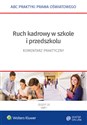 Ruch kadrowy w szkole i przedszkolu Zeszyt 23 Część 1-2 Komentarz praktyczny Polish Books Canada