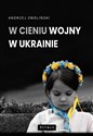 W cieniu wojny w Ukrainie to buy in Canada