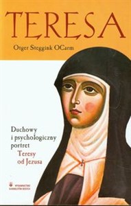 Teresa Duchowy i psychologiczny portret Teresy od Jezusa Bookshop