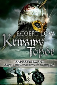 Zaprzysiężeni Krwawy topór  