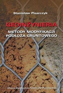 Geoinżynieria Metody modyfikacji podłoża gruntowego 