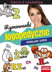 Rymowanki logopedyczne Utrwalanie głosek Ćwicz z logopedą 2  