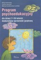 Program psychoedukacyjny dla dzieci 7-10-letnich doskonalący sprawność językową  