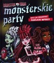 Monster High Monsterskie party czyli jak organizować zabójcze imprezy  