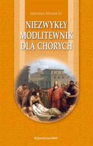 Niezwykły modlitewnik dla chorych pl online bookstore