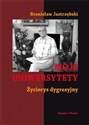Moje uniwersytety Życiorys dygresyjny Bookshop