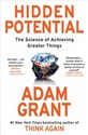 Hidden Potential - Adam Grant  