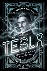 Tesla Geniusz na skraju szaleństwa polish books in canada
