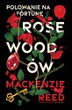 Polowanie na fortunę Rosewoodów  - Mackenzie Reed