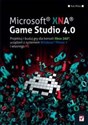 Microsoft XNA Game Studio 4.0. Projektuj i buduj gry dla konsoli Xbox 360, urządzeń z systemem Windows - Polish Bookstore USA