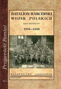 Batalion harcerski wojsk polskich Zarys historyczny 1918-1938 bookstore