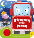 Strażacy przy pracy Książeczka dźwiękowa - Opracowanie Zbiorowe