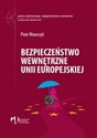 Bezpieczeństwo wewnętrzne Unii Europejskiej polish books in canada