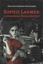 Sophie Lahmer i germańskie przekleństwo  