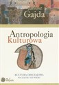 Antropologia kulturowa Kultura obyczajowa początku XXI wieku 