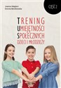 Trening Umiejętności Społecznych dzieci i młodzieży Część 2 books in polish