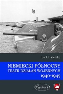 Niemiecki Północny Teatr Działań Wojennych 1940-1945  