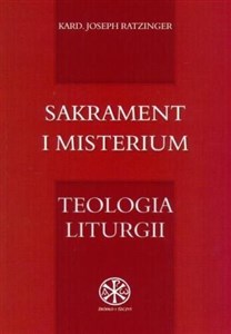 Sakrament i misterium. Teologia liturgii polish books in canada