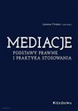 Mediacje. Podstawy prawne i praktyka stosowania pl online bookstore