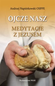 Ojcze nasz Medytacje z Jezusem Canada Bookstore