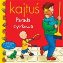 Kajtuś parada cyrkowa Polish Books Canada