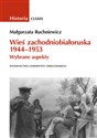 Wieś zachodniobiałoruska 1944-1953 Wybrane aspekty buy polish books in Usa