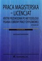 Praca magisterska Licencjat Krótki przewodnik po metodologii pisania i obrony pracy dyplomowej  