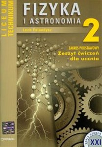 Fizyka i astronomia 2 Zeszyt ćwiczeń Zakres podstawowy Liceum ogólnokształcące Polish bookstore