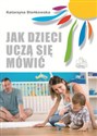 Jak dzieci uczą się mówić - Katarzyna Bieńkowska