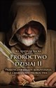 Proroctwo dzisiaj II  