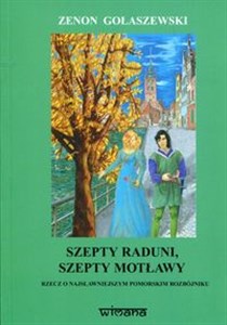 Szepty Raduni szepty Motławy Rzecz o najsławniejszym pomorskim rozbójniku Szymonie Maternie Bookshop