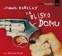 [Audiobook] Za blisko domu bookstore