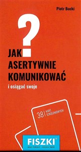 Fiszki Jak asertywnie komunikować i osiągać swoje Polish bookstore