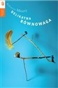 Delikatna równowaga - Rohinton Mistry