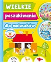 Wielkie poszukiwania dla maluszków - Opracowanie Zbiorowe