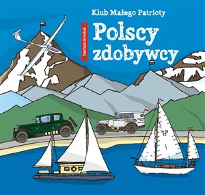 Klub małego patrioty Polscy zdobywcy polish usa