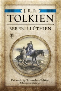 Beren i Lúthien. Pod redakcją Christophera Tolkiena in polish