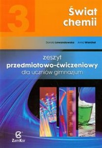 Świat chemii 3 Zeszyt przedmiotowo-ćwiczeniowy Gimnazjum in polish