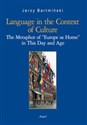 Language in the Context of Culture (Nr 27) The Metaphor of - Jerzy Bartmiński polish usa