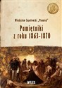 Pamiętniki z roku 1863-1870 - Władysław “Płomień” Zapałowski