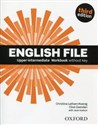 English File Upper-Intermediate Workbook without key Szkoła ponadgimnazjalna - Opracowanie Zbiorowe