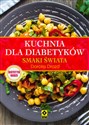 Kuchnia dla diabetyków Smaki świata - Polish Bookstore USA