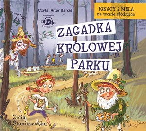 [Audiobook] Ignacy i Mela na tropie złodzieja Zagadka Królowej Parku in polish