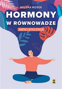 Hormony w równowadze Dieta i styl życia buy polish books in Usa