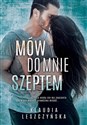 Mów do mnie szeptem - Klaudia Leszczyńska