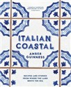 Italian Coastal Recipes and stories from where the land meets the sea - Amber Guinness