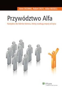 Przywództwo Alfa Narzędzia dla liderów biznesu, którzy oczekują więcej od życia to buy in USA