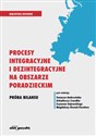 Procesy integracyjne i dezintegracyjne na obszarze poradzieckim Próba bilansu Polish Books Canada