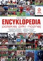 Encyklopedia polskiej piłki nożnej chicago polish bookstore
